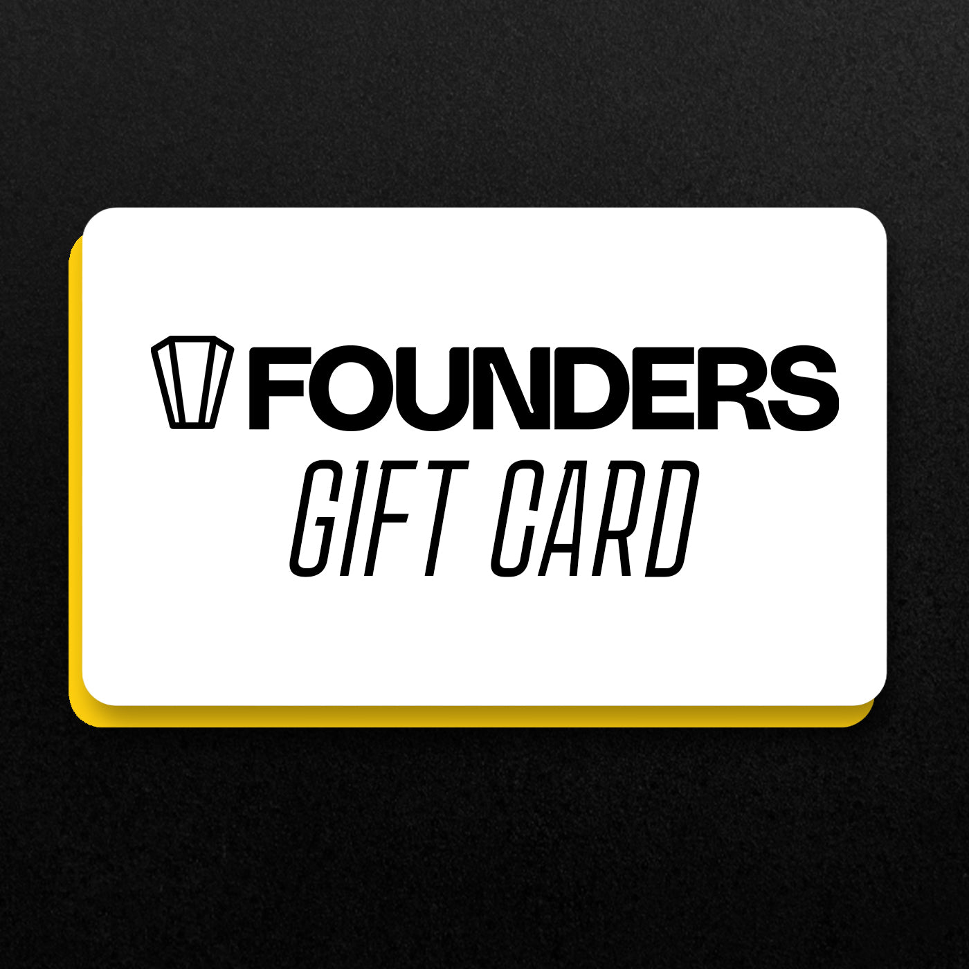 Founders Gift Cards